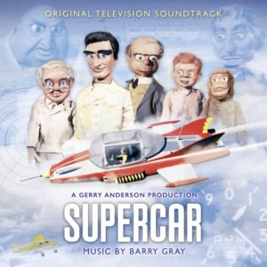 Supercar – Original Television Soundtrack CD – Barry Gray